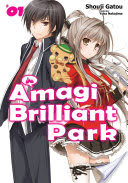 Amagi Brilliant Park: Volume 1