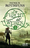 Die Furcht des Weisen. Teil 1