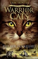 Warrior Cats Staffel 03/04. Die Macht der drei. Zeit der Dunkelheit