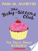 The Baby-Sitters Club #3: The Truth About Stacey