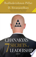 Chanakyas 7 Secrets of Leadership