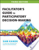 Facilitator's Guide to Participatory Decision-Making