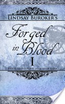 Forged in Blood I