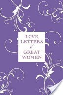 Love Letters of Great Women