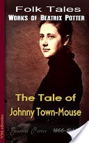 The Tale of Johnny Town-Mouse