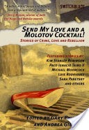 Send My Love and a Molotov Cocktail!