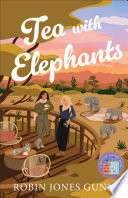 Tea with Elephants (Suitcase Sisters Book #1)