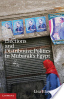 Elections and Distributive Politics in Mubaraks Egypt