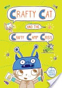 Crafty Cat and the Crafty Camp Crisis
