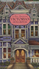 A Three-Dimensional Victorian Doll House