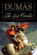 The Last Cavalier: Being the Adventures of Count Sainte-Hermine in the Age of Napoleon