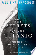 The Secrets of the Titanic