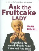 Ask the Fruitcake Lady