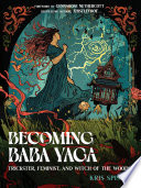 Becoming Baba Yaga