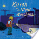 Kitten and the Night Watchman