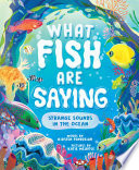 What Fish Are Saying