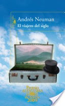 El viajero del siglo (Premio Alfaguara 2009)