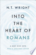 Into the Heart of Romans