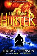The Last Hunter - Pursuit (Book 2 of the Antarktos Saga)