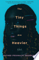 The Tiny Things Are Heavier