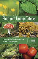 Plant and Fungus Totems