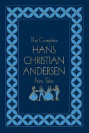 The Complete Hans Christian Andersen Fairy Tales