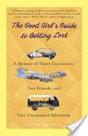 The Good Girl's Guide to Getting Lost