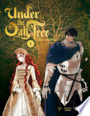 Under the Oak Tree: Volume 1 (The Comic)