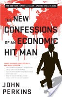 The New Confessions of an Economic Hit Man