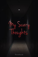 My Scary Thoughts