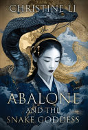 Abalone and the Snake Goddess