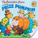 The Berenstain Bears and the Prize Pumpkin