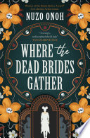 Where the Dead Brides Gather