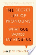 The Secret Life of Pronouns