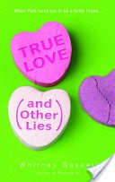 True Love (And Other Lies)