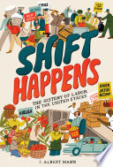 Shift Happens: The History of Labor in the United States