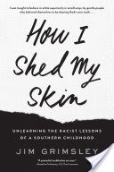 How I Shed My Skin