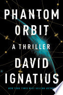 Phantom Orbit: A Thriller