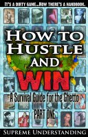 How to Hustle and Win