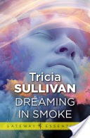 Dreaming In Smoke