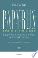 Papyrus. L'infinito in un giunco