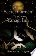 The Secret Garden of Yanagi Inn