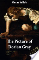 The Picture of Dorian Gray (The Original 1890 Uncensored Edition + The Expanded and Revised 1891 Edition)