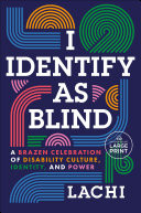 I Identify as Blind