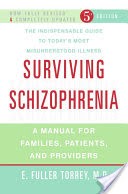 Surviving Schizophrenia