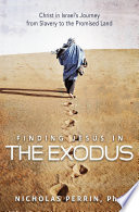Finding Jesus In the Exodus