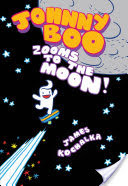 Johnny Boo Book 6: Zooms To The Moon