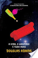 A vida, o universo e tudo mais