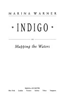 Indigo, or, Mapping the waters