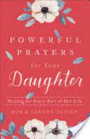 Powerful Prayers for Your Daughter
